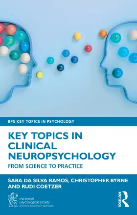 Byrne / Da Silva Ramos / Coetzer |  Key Topics in Clinical Neuropsychology | Buch |  Sack Fachmedien