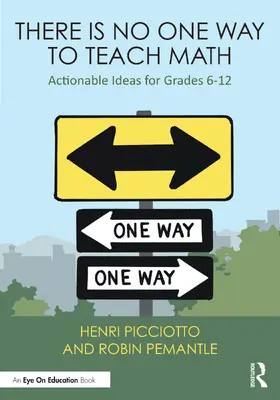 Picciotto / Pemantle |  There Is No One Way to Teach Math | Buch |  Sack Fachmedien