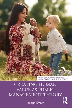 Drew |  Creating Human Value as Public Management Theory | Buch |  Sack Fachmedien