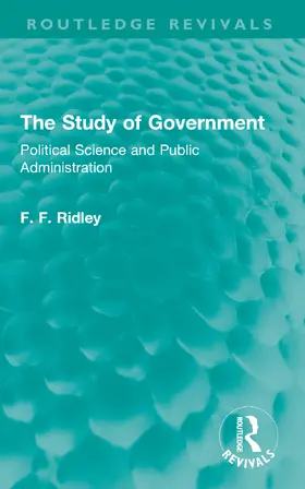 Ridley |  The Study of Government | Buch |  Sack Fachmedien