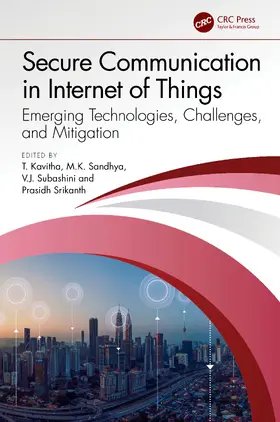 Kavitha / Sandhya / Subashini |  Secure Communication in Internet of Things | Buch |  Sack Fachmedien