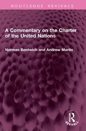 Martin / Bentwich |  A Commentary on the Charter of the United Nations | Buch |  Sack Fachmedien