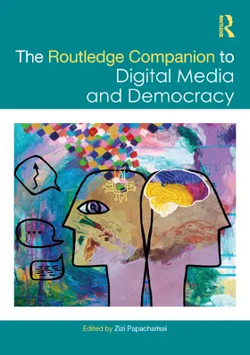 Papacharissi |  The Routledge Companion to Digital Media and Democracy | Buch |  Sack Fachmedien