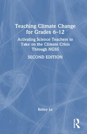 Lê |  Teaching Climate Change for Grades 6-12 | Buch |  Sack Fachmedien