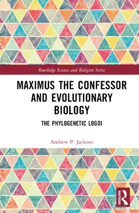 Jackson |  Maximus the Confessor and Evolutionary Biology | Buch |  Sack Fachmedien