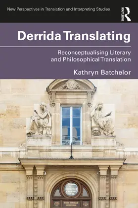 Batchelor |  Derrida Translating | Buch |  Sack Fachmedien
