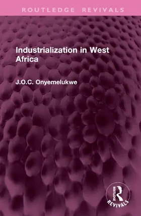 Onyemelukwe |  Industrialization in West Africa | Buch |  Sack Fachmedien