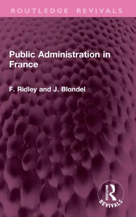 Ridley / Blondel |  Public Administration in France | Buch |  Sack Fachmedien
