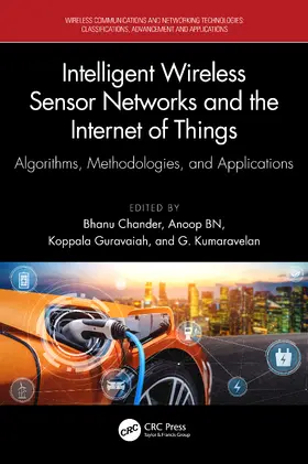 Chander / Nirmala / Guravaiah |  Intelligent Wireless Sensor Networks and the Internet of Things | Buch |  Sack Fachmedien