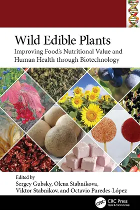 Paredes-Lopez / Gubsky / Stabnikova |  Wild Edible Plants | Buch |  Sack Fachmedien