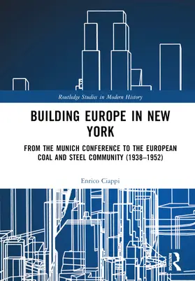 Ciappi |  Building Europe in New York | Buch |  Sack Fachmedien