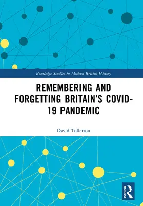 Tollerton |  Remembering and Forgetting Britain's COVID-19 Pandemic | Buch |  Sack Fachmedien