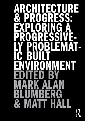 Blumberg / Hall |  Architecture and Progress | Buch |  Sack Fachmedien