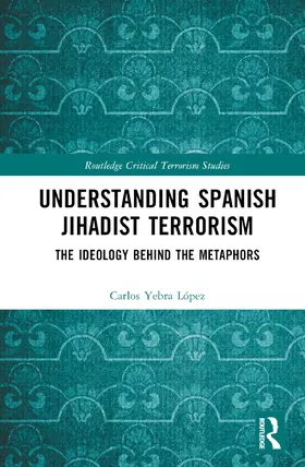 Yebra López |  Understanding Spanish Jihadist Terrorism | Buch |  Sack Fachmedien