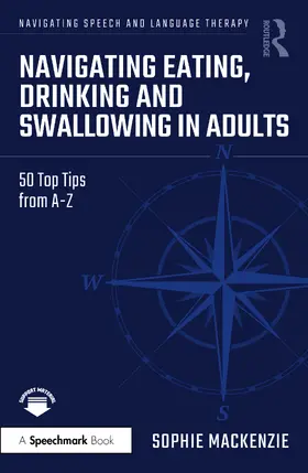 MacKenzie |  Navigating Eating, Drinking and Swallowing in Adults | Buch |  Sack Fachmedien