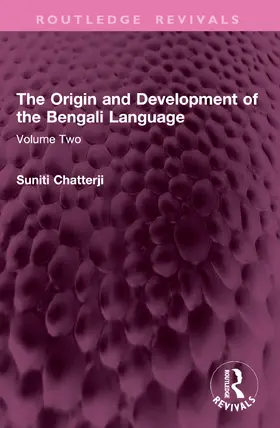 Chatterji | The Origin and Development of the Bengali Language | Buch | 978-1-032-77044-4 | www2.sack.de