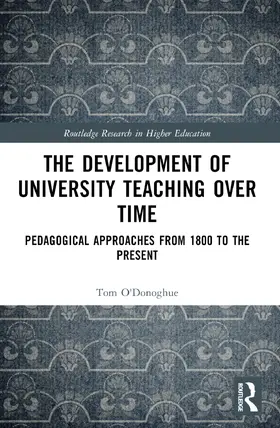 O'Donoghue |  The Development of University Teaching Over Time | Buch |  Sack Fachmedien