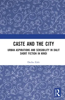 Zafir |  Caste and the City | Buch |  Sack Fachmedien
