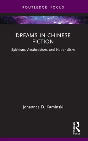 Kaminski |  Dreams in Chinese Fiction | Buch |  Sack Fachmedien