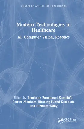 Komolafe / Monkam / Wang |  Modern Technologies in Healthcare | Buch |  Sack Fachmedien