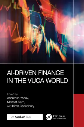 Yadav / Alam / Chaudhary | AI-Driven Finance in the VUCA World | Buch | 978-1-032-77270-7 | sack.de
