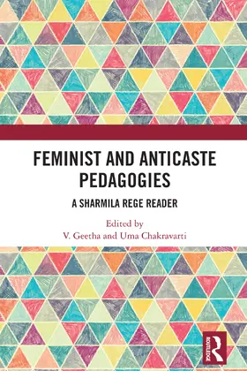 Geetha / Chakravarti |  Feminist and Anticaste Pedagogies | Buch |  Sack Fachmedien