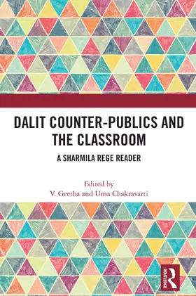 Geetha / Chakravarti |  Dalit Counter-publics and the Classroom | Buch |  Sack Fachmedien