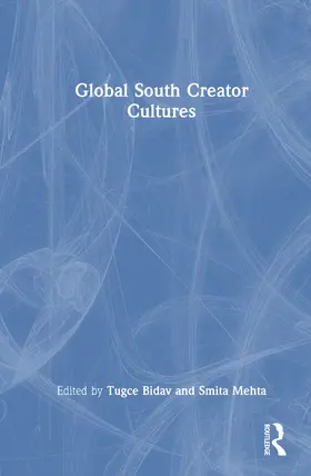 Mehta / Bidav |  Global South Creator Cultures | Buch |  Sack Fachmedien