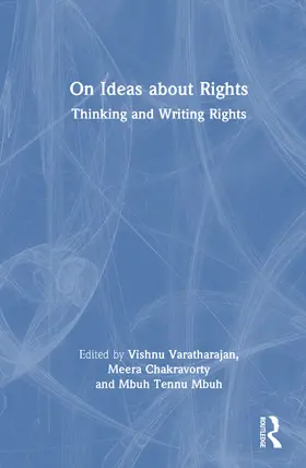 Mbuh / Varatharajan / Chakravorty |  On Ideas about Rights | Buch |  Sack Fachmedien
