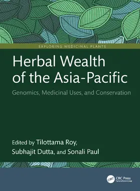 Paul / Roy / Dutta |  Herbal Wealth of the Asia-Pacific | Buch |  Sack Fachmedien