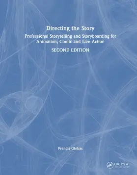 Glebas |  Directing the Story | Buch |  Sack Fachmedien