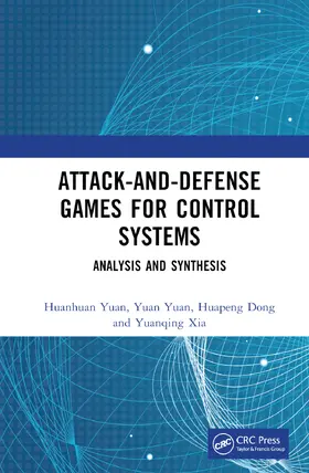 Yuan / Dong / Xia |  Attack-and-Defense Games for Control Systems | Buch |  Sack Fachmedien