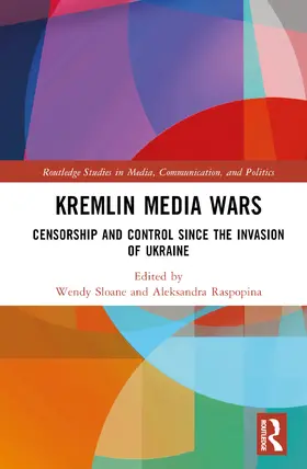 Sloane / Raspopina |  Kremlin Media Wars | Buch |  Sack Fachmedien