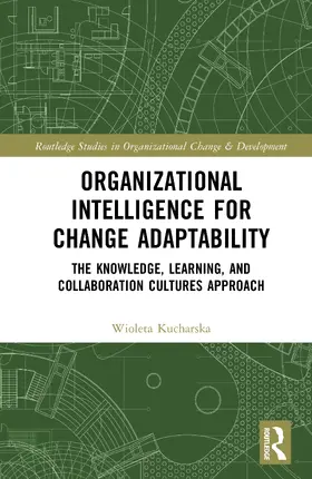 Kucharska |  Organizational Intelligence for Change Adaptability | Buch |  Sack Fachmedien