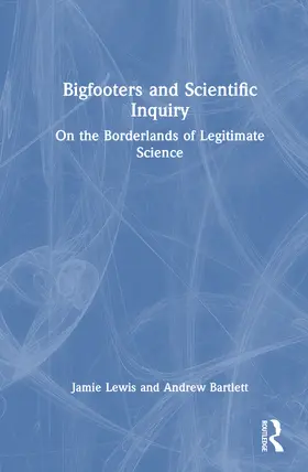 Bartlett / Lewis |  Bigfooters and Scientific Inquiry | Buch |  Sack Fachmedien