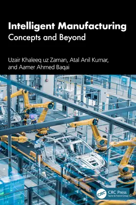 Baqai / Zaman / Kumar |  Intelligent Manufacturing | Buch |  Sack Fachmedien