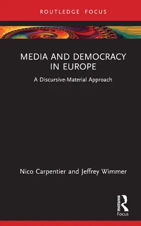 Carpentier / Wimmer |  Democracy and Media in Europe | Buch |  Sack Fachmedien