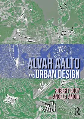 Amoia / Cody | Alvar Aalto and Urban Design | Buch | 978-1-032-77936-2 | sack.de