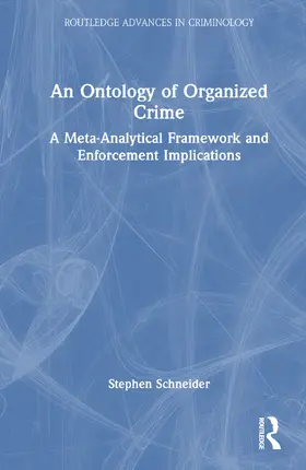 Schneider |  An Ontology of Organized Crime | Buch |  Sack Fachmedien