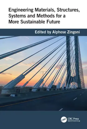 Zingoni |  Engineering Materials, Structures, Systems and Methods for a More Sustainable Future | Buch |  Sack Fachmedien