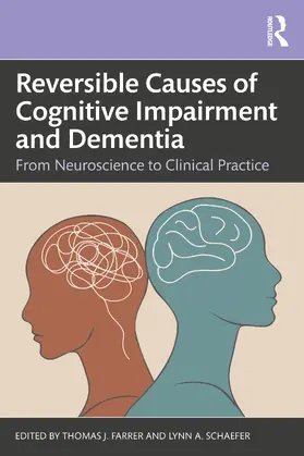 Schaefer / Farrer |  Reversible Causes of Cognitive Impairment and Dementia | Buch |  Sack Fachmedien
