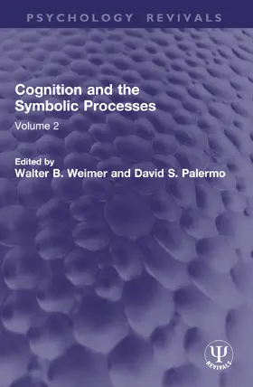 Weimer / Palermo |  Cognition and the Symbolic Processes | Buch |  Sack Fachmedien