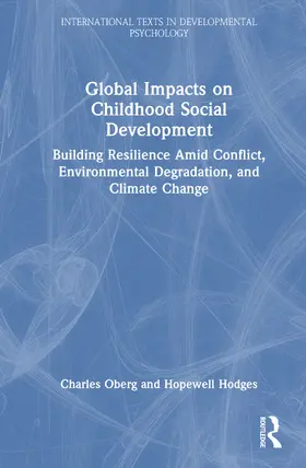 Oberg / Hodges |  Global Impacts on Childhood Social Development | Buch |  Sack Fachmedien