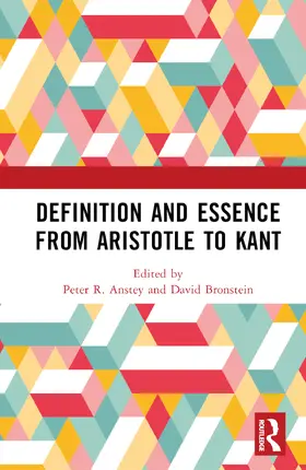 Anstey / Bronstein | Definition and Essence from Aristotle to Kant | Buch | 978-1-032-78746-6 | sack.de