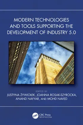 Zywiolek / Rosak-Szyrocka / Nayyar |  Modern Technologies and Tools Supporting the Development of Industry 5.0 | Buch |  Sack Fachmedien