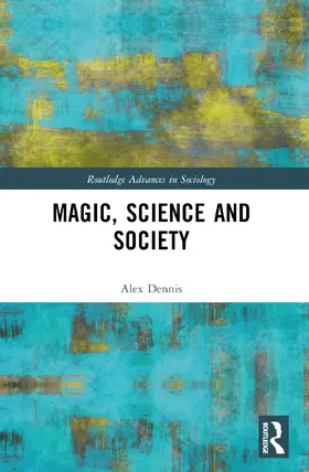 Dennis |  Magic, Science and Society | Buch |  Sack Fachmedien