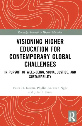 Koehn / Bo-yuen Ngai / Uitto |  Visioning Higher Education for Contemporary Global Challenges | Buch |  Sack Fachmedien