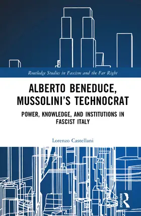 Castellani |  Alberto Beneduce, Mussolini's Technocrat | Buch |  Sack Fachmedien