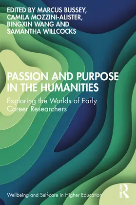 Wang / Bussey / Mozzini-Alister |  Passion and Purpose in the Humanities | Buch |  Sack Fachmedien