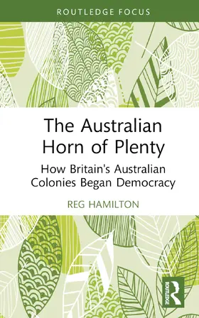 Hamilton |  The Australian Horn of Plenty | Buch |  Sack Fachmedien